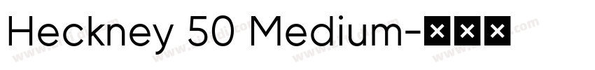 Heckney 50 Medium字体转换